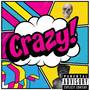 CRAZY! (Explicit)