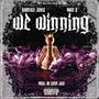 We Winning (feat. 4Way B) [Explicit]