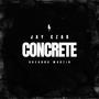 Concrete (feat. Breanna Martin) [Explicit]