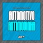 Automotivo Antimodinha (Explicit)