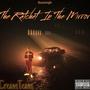 The Ratchet In The Mirror (Explicit)