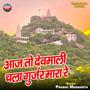 Aaj To Devmali Chala Gurjar Mara Re