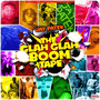 The Glah Glah Boom Tape (Explicit)