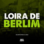 Loira de Berlim (Explicit)