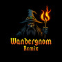 Der Wandergnom (Slimax Remix)