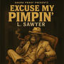 Excuse My Pimpin' (feat. Spook) [Explicit]