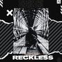 Reckless (Explicit)