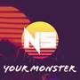 Your Monster (Explicit)