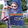 Dharo Hath Sar Pe (Explicit)