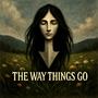 The Way Things Go