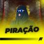 PIRAÇÃO (FUNK)