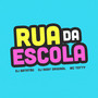 Rua da Escola (Explicit)