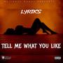 Tell Me What You Like (Explicit)