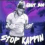 STOP KAPPIN (Explicit)