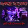 Last Chance (LIVE at B'z Community Bar) [Explicit]