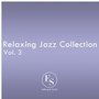 Relaxing Jazz Collection Vol. 3