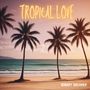 Tropical Love