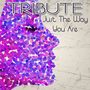 Just The Way You Are (Bruno Mars Tribute)