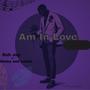 Am In Love (feat. Chuky & Lorich)
