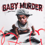 Baby Murder (feat. Fat2rexkless) [Explicit]