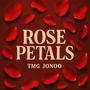 Rose Petals (Explicit)