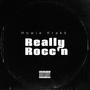 Really Rocc'n (Explicit)