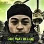 DOE WAT IK DOE (feat. Kudjo & OMARI BRAVO) [Explicit]