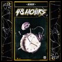 48 Hours (Explicit)