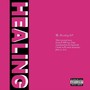 HEALING (Explicit)