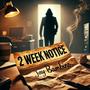 2 Week Notice (Explicit)