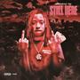STILL HERE (Explicit)