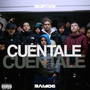 Cuéntale (Explicit)