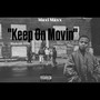 Keep on Movin (Explicit)