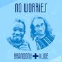 No Worries (feat. Brandon Pulphus)