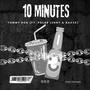 10 MINUTES (feat. Polar Lenny & Nac30) [Explicit]
