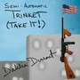 Semi-Automatic Trinket (Take It!)