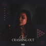 Crashing Out (Explicit)