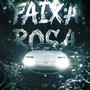 Faixa Rosa (Explicit)
