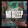 No Sleep (feat. Habitat) [Explicit]