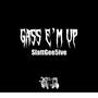 Gass E'm Up (Explicit)