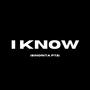 I Know (Explicit)