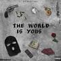 The world is yours (Explicit)