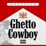 Whoady3x Ghetto Cowboy (Explicit)