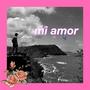 Mi Amor (Explicit)