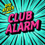 CLUB ALARM