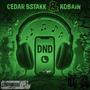 DND (feat. Bstakk & Kobain) [Explicit]