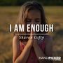 I Am Enough