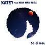 So di meu (feat. Kaya Man Bugs)