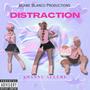 Distraction (Explicit)