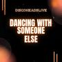 Dancing With Someone Else (feat. Harry Garcia & Ugur Dariveren)